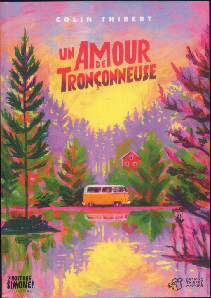 Littérature jeunesse. Un amour de tronçonneuse, de Colin Thibert
